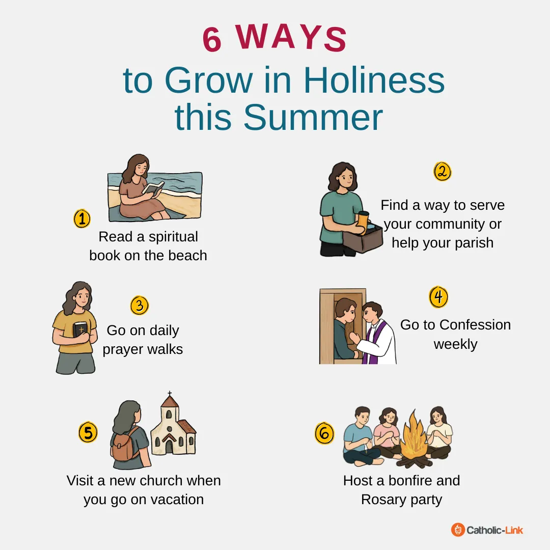 6 Ways to grow in holiness this summer