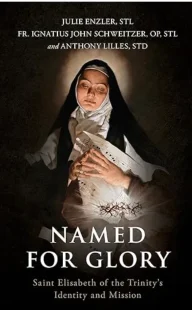 St. Elizabeth of the Trinity quotes: “I dream of being transformed into Jesus Crucified, and that gives me so much strength in suffering.”