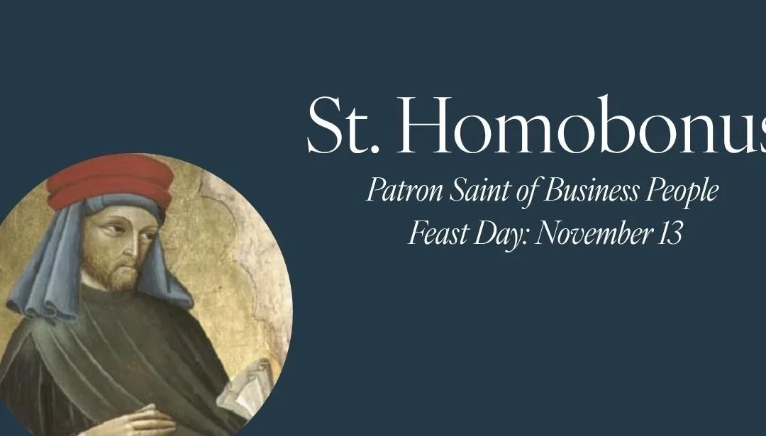 St. Homobonus: A Model For Faithful Leadership In Business