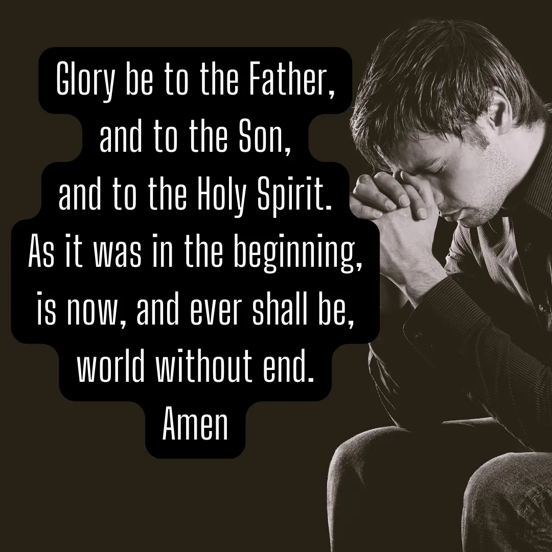 How to pray the Glory Be to the Father and to the Son