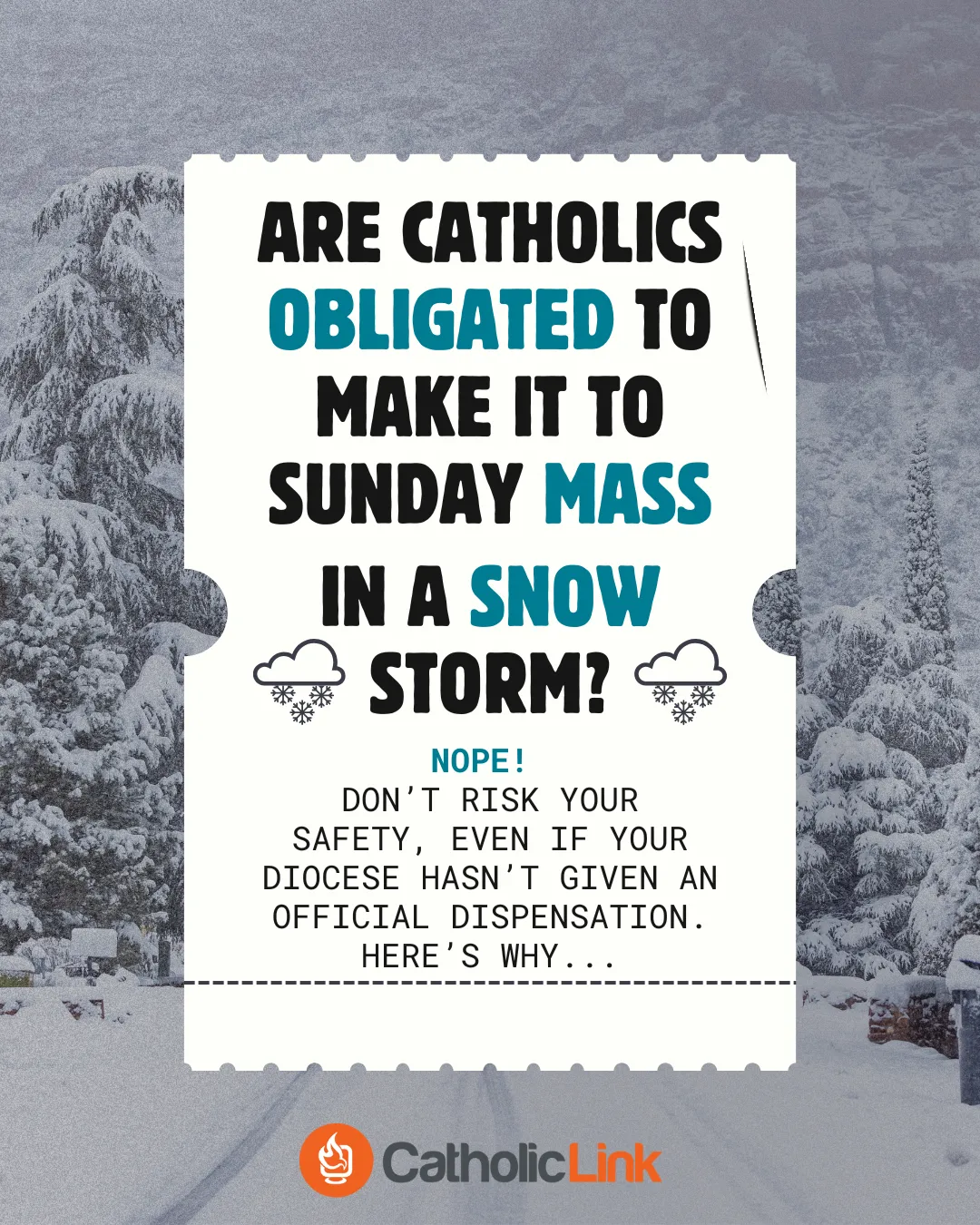Are Catholics obligated to go to Mass in the snow