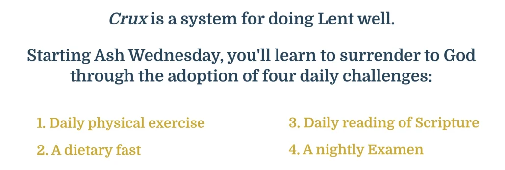 Crux - Doing Lent well with spiritual and physical discipline
