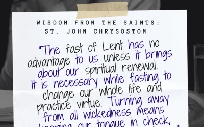 Lent Should Bring Spiritual Renewal |St. John Chrysostom