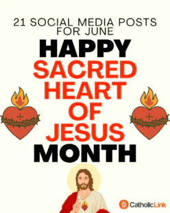 catholic social media posts for the month of June Sacred Heart of Jesus