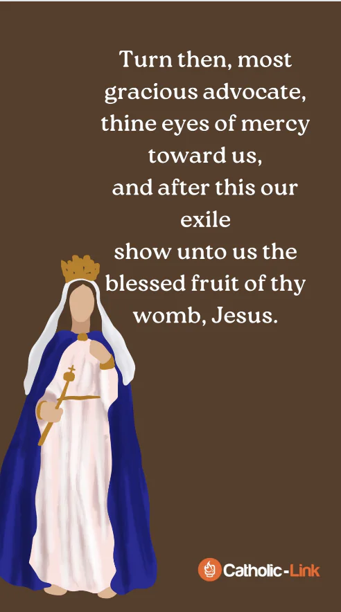 Prayer for the Queenship of Mary, Mother of God. Hail Holy Queen, Mother of Mercy, Our Life, Our Sweetness, and our hope
