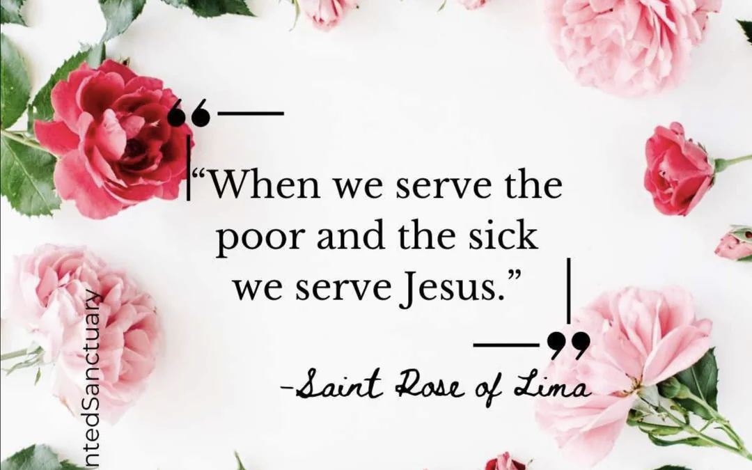 St. Rose | How To Serve Jesus