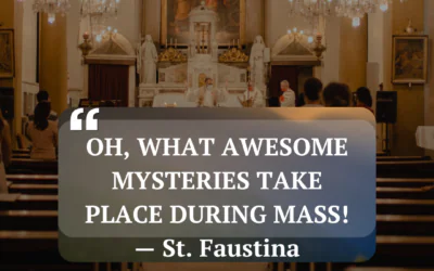 Oh, What Awesome Mysteries Take Place During Mass