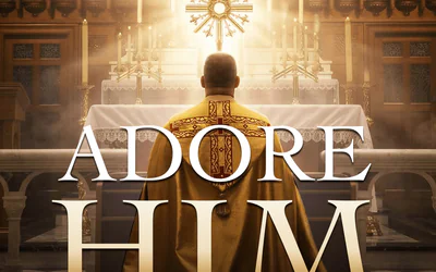Adore Him: He is Here –> In Theaters October 4-8